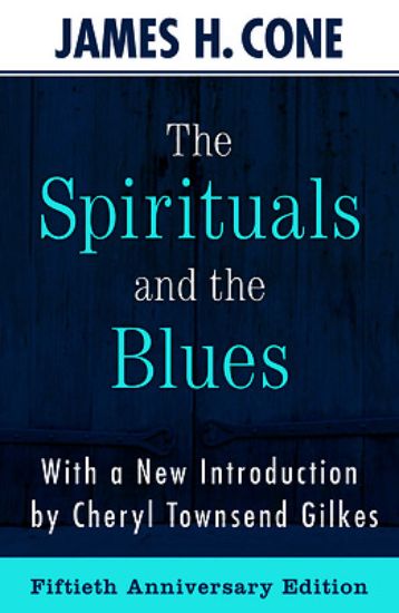 Picture of The Spirituals and the Blues - 50th Anniversary Edition