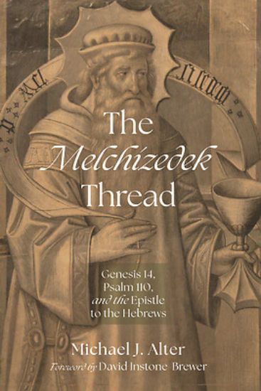 Picture of The Melchizedek Thread