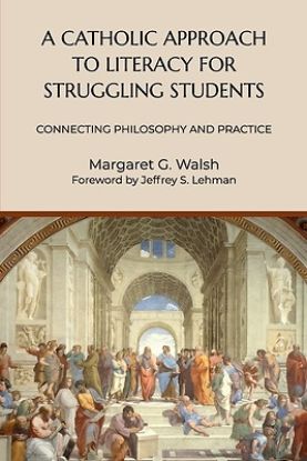 Picture of A Catholic Approach to Literacy for Struggling Students