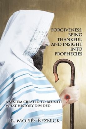 Picture of Forgiveness, Being Thankful, and Insight into Prophecies