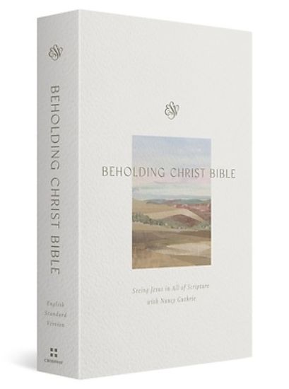 Picture of ESV Beholding Christ Bible