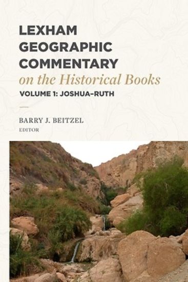 Picture of Lexham Geographic Commentary on the Historical Books, Volume 1
