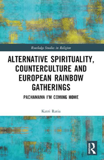 Picture of Alternative Spirituality, Counterculture, and European Rainbow Gatherings