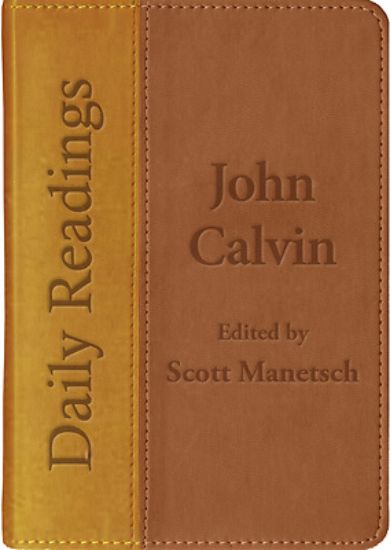 Picture of Daily Readings - John Calvin
