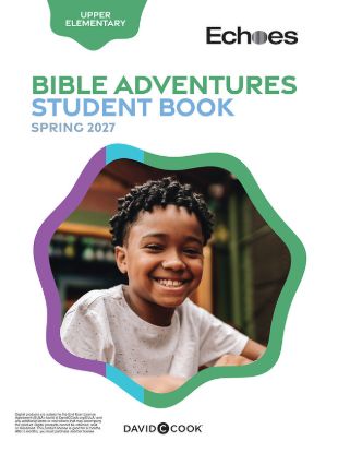 Picture of Echoes Upper Elementary Bible Adventures Student Book Spring