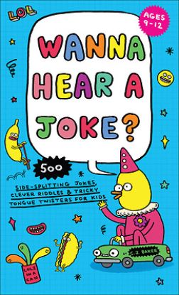 Wanna Hear a Joke? - 500 Side-Splitting Jokes, Cle