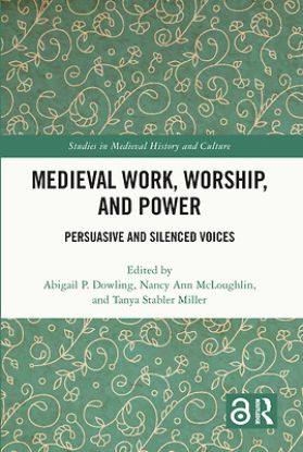 Picture of Medieval Work, Worship, and Power