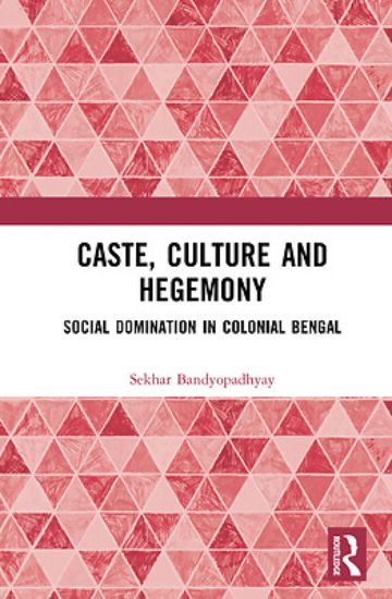 Picture of Caste, Culture and Hegemony