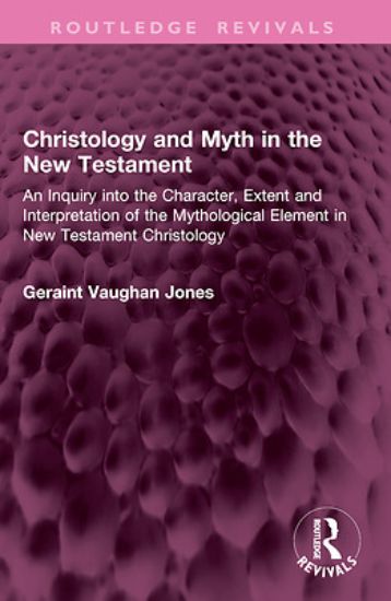 Picture of Christology and Myth in the New Testament
