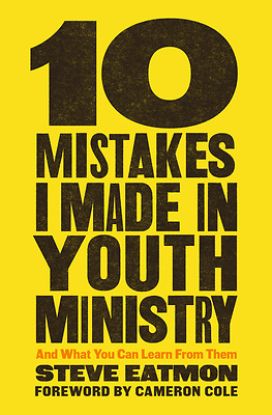 Picture of 10 Mistakes I Made in Youth Ministry