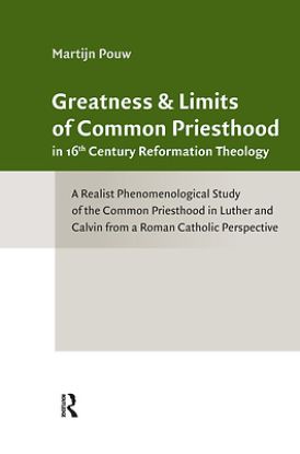 Picture of Greatness and Limits of Common Priesthood in 16th Century Reformation Theology