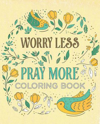 Picture of Worry Less, Pray More Coloring Book