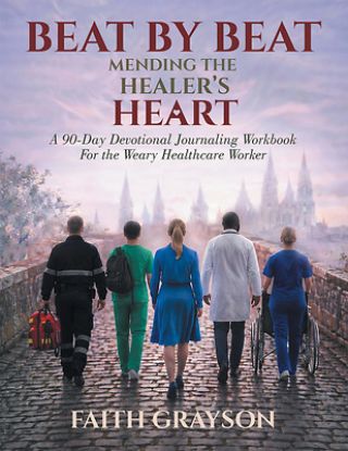 Picture of Beat by Beat Mending the Healer's Heart