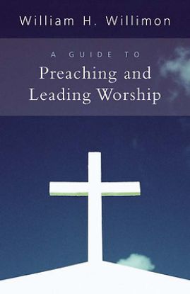 Picture of A Guide to Preaching and Leading Worship