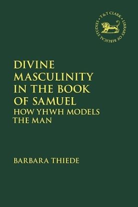 Picture of Divine Masculinity in the Books of Samuel