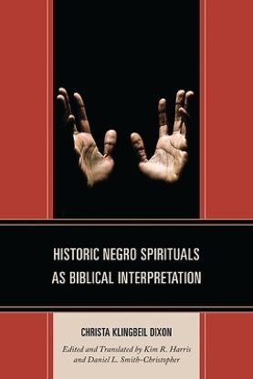 Picture of Historic Negro Spirituals as Biblical Interpretation