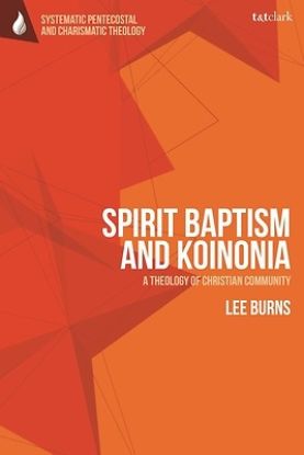 Picture of Spirit Baptism and Koinonia