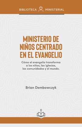 Picture of Ministerio de Niños Centrado En El Evangelio
