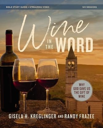 Picture of Wine in the Word Bible Study Guide Plus Streaming Video