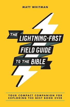 Picture of The Lightning-Fast Field Guide to the Bible