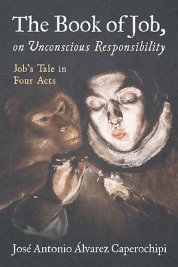 Picture of The Book of Job, on Unconscious Responsibility