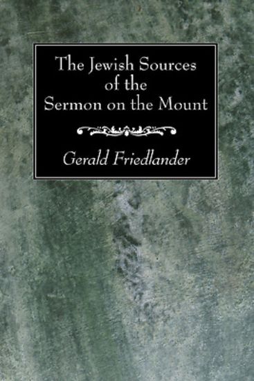 Picture of The Jewish Sources of the Sermon on the Mount