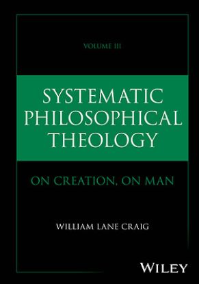 Picture of Systematic Philosophical Theology, Volume 3