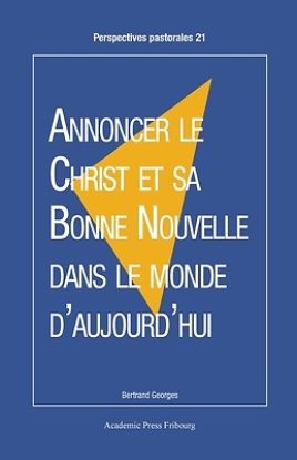 Picture of Annoncer le Christ et sa Bonne Nouvelle dans le monde d'aujourd'hui