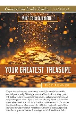 Picture of What Jesus Said About...Your Greatest Treasure Study Guide