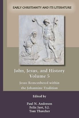 Picture of John, Jesus, and History, Volume 5