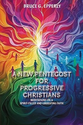Picture of A New Pentecost for Progressive Christians
