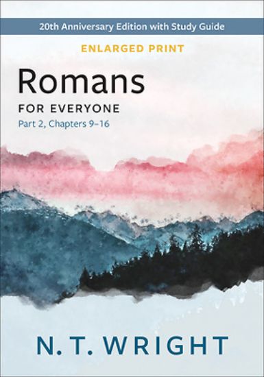 Picture of Romans for Everyone, Part 2, Enlarged Print