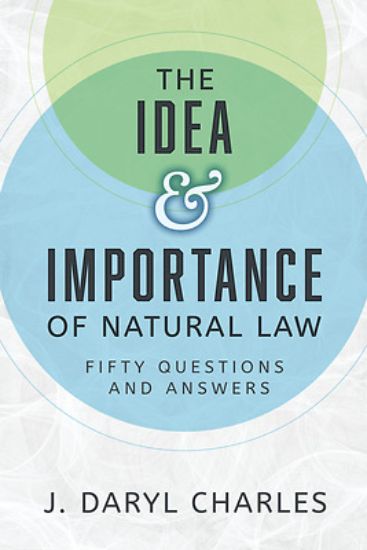 Picture of The Idea and Importance of Natural Law