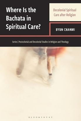Picture of Where Is the Bachata in Spiritual Care?