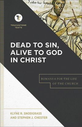 Picture of Dead to Sin, Alive to God in Christ