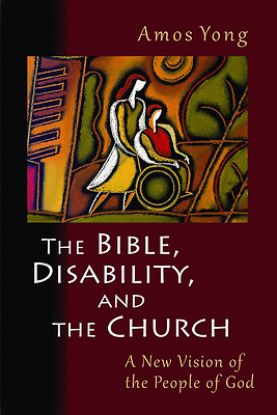 Picture of The Bible Disability and the Church