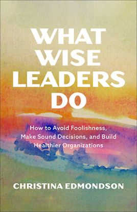 Picture of What Makes Leaders Wise