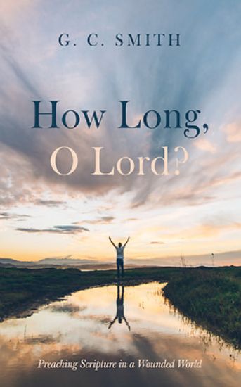 Picture of How Long, O Lord?