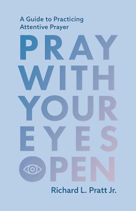 Picture of Pray with Your Eyes Open