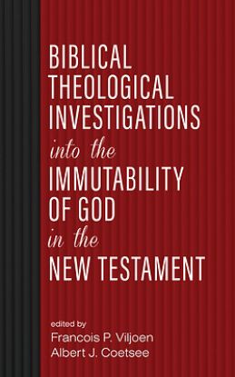 Picture of Biblical Theological Investigations Into the Immutability of God in the New Testament