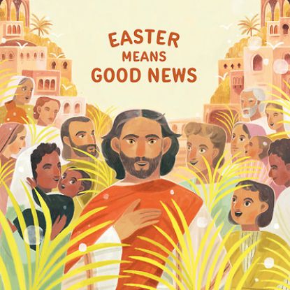 Picture of Easter Means Good News
