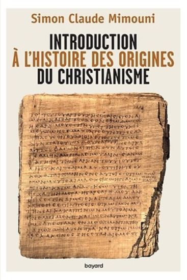 Picture of Introduction à l'histoire des origines du christianisme