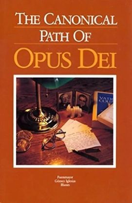Picture of The Canonical Path of Opus Dei