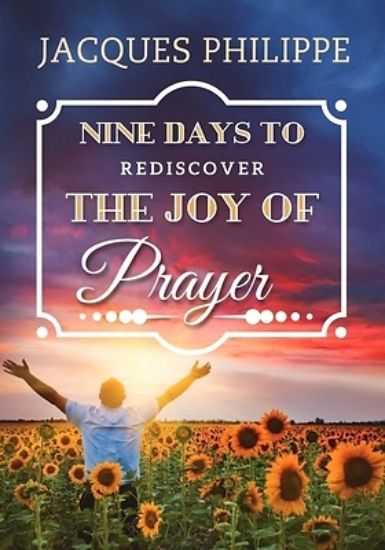 Picture of Nine Days to Rediscover the Joy of Prayer