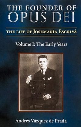 Picture of The Founder of Opus Dei, Volume I - The Early Years