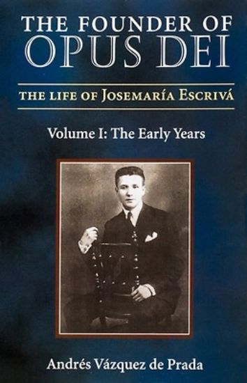 Picture of The Founder of Opus Dei, Volume I - The Early Years