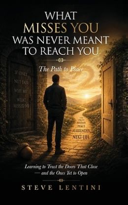 Picture of What Misses You Was Never Meant To Reach You - The Path to Peace