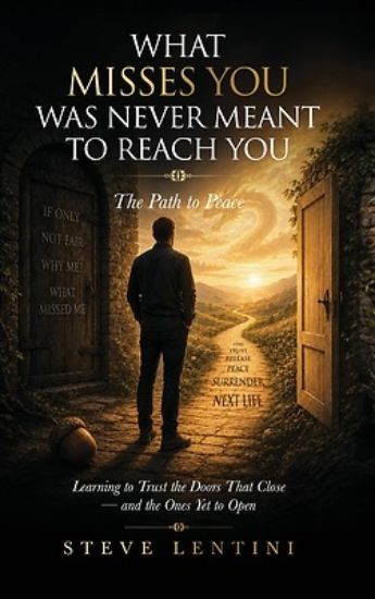 Picture of What Misses You Was Never Meant To Reach You - The Path to Peace
