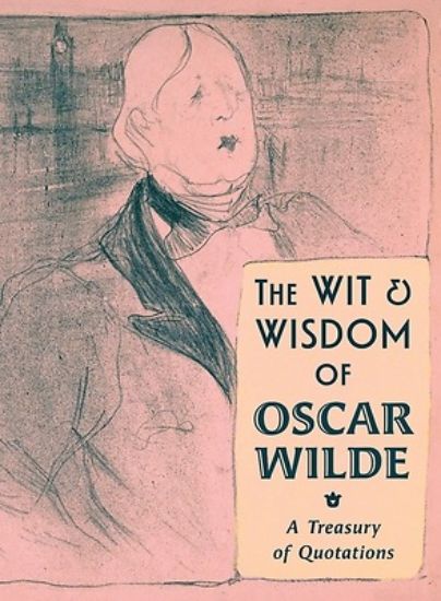 Picture of The Wit & Wisdom of Oscar Wilde