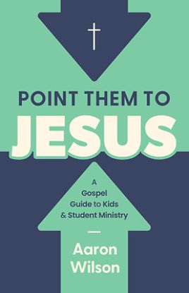 Picture of Point Them to Jesus